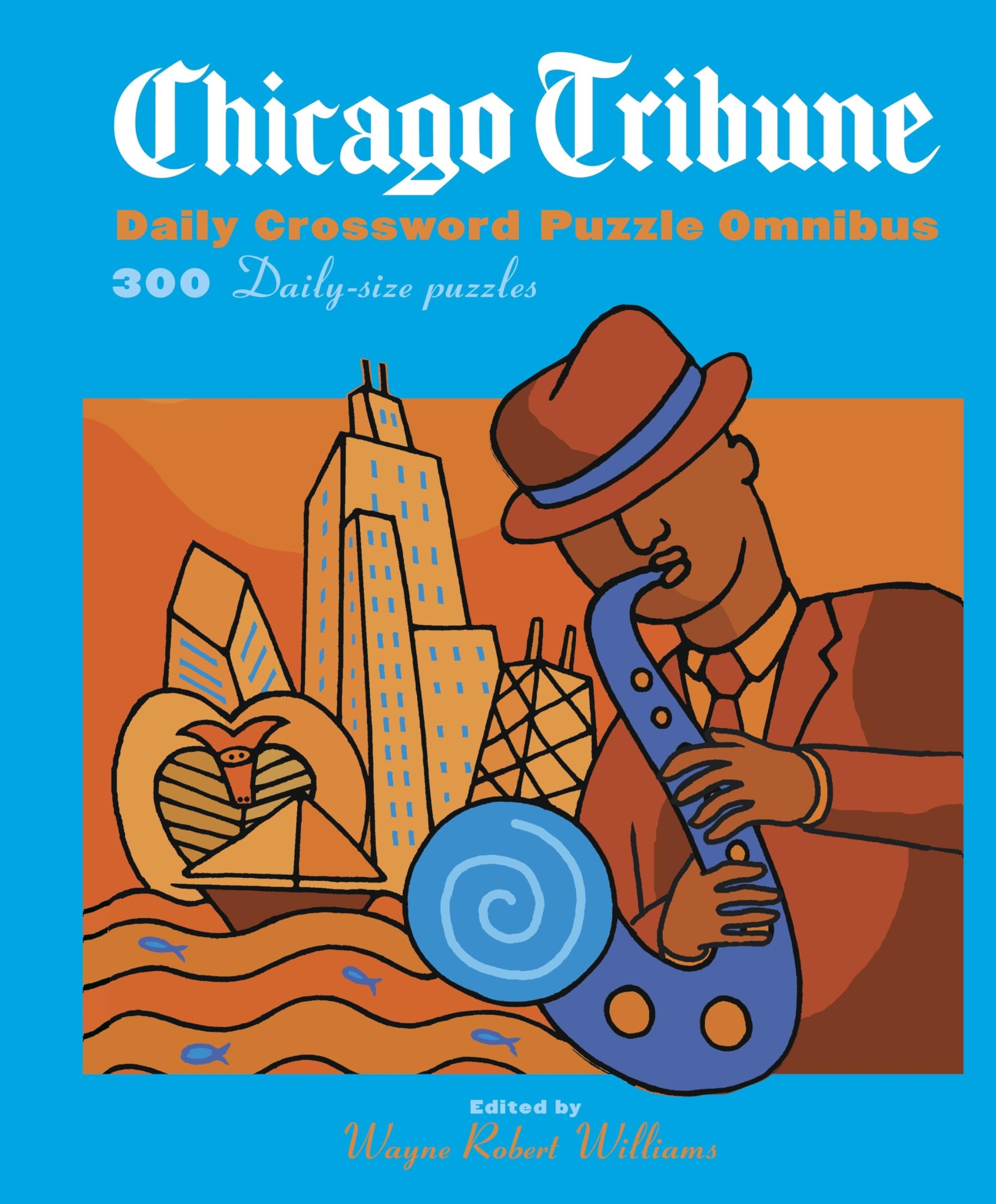 Chicago Tribune Daily Crossword Omnibus The Chicago Tribune Williams Wayne Robert 9780375722196 Amazon Books